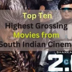 Top 10 Highest Grossing South Indian Cinema Blockbusters which Shaken Box Office Records